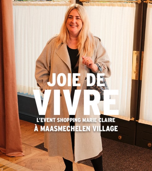 Inscrivez-vous vite à Joie de Vivre, l’event shopping Marie Claire à Maasmechelen Village