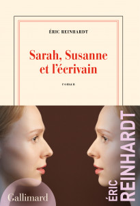 roman Sarah, Susanne et l’écrivain, d'Éric Reinhardt